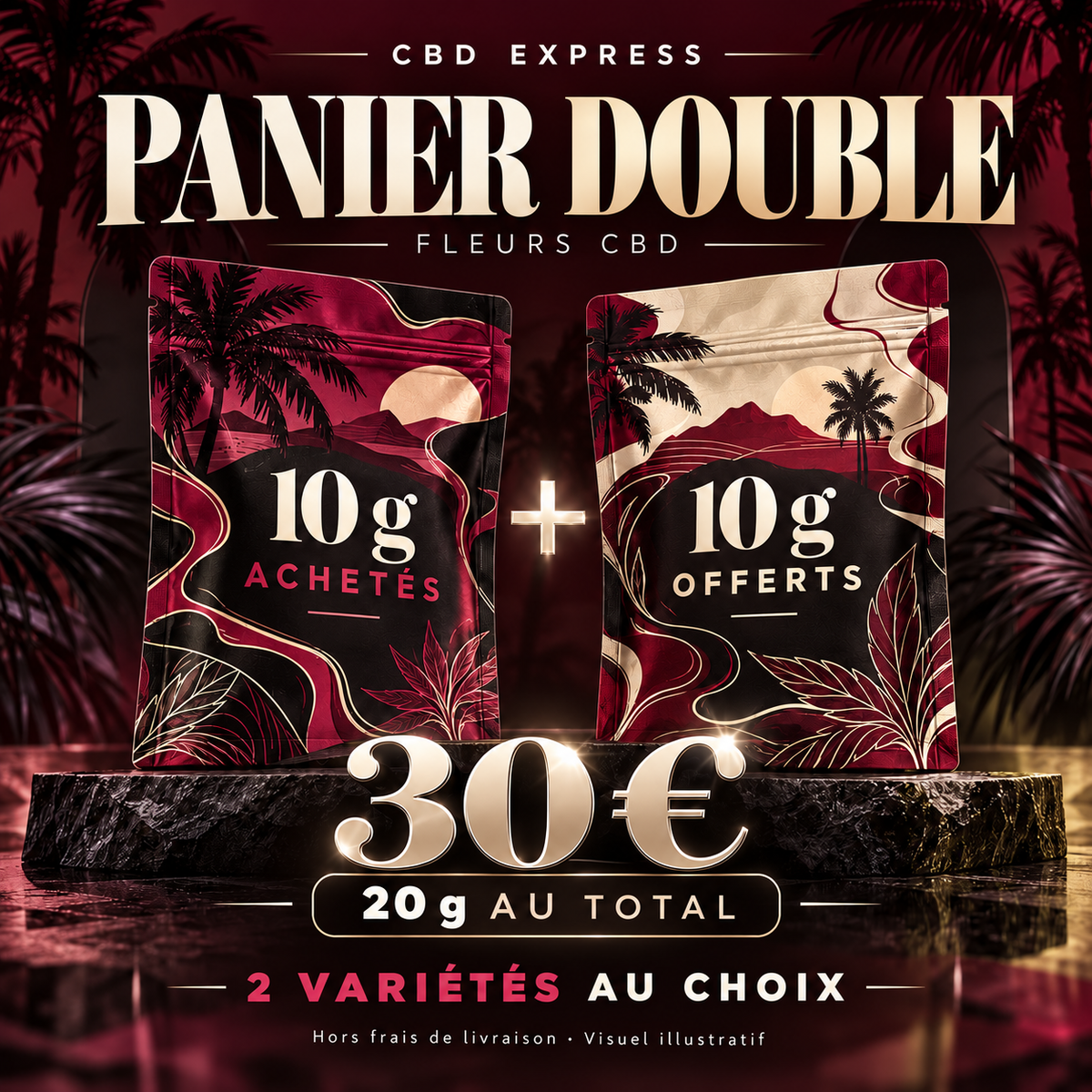 Visuel illustratif CBD Express bordeaux et crème : panier double de fleurs CBD, 10 g achetés + 10 g offerts, 20 g à 30 €.
